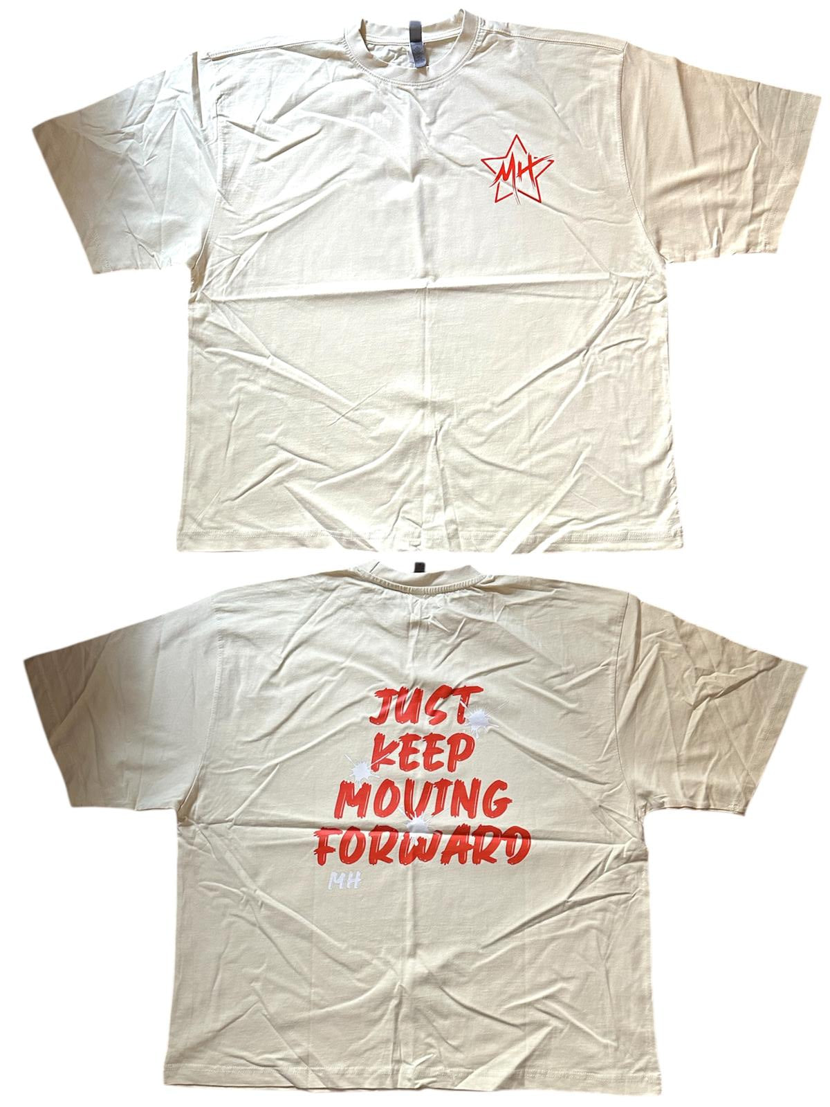 MH Just Keep Moving Forward T-Shirts